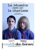 Affiche Lucas Fontaine et Alexis Bossé - La réussite passe par le charisme - Comédie des Trois Bornes