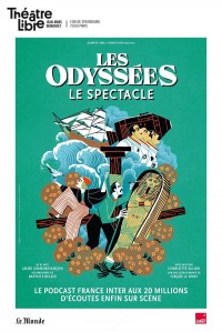 Affiche Les Odyssées - Le spectacle - Le Théâtre Libre