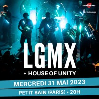 LGMX et House of Unity en concert