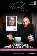 Affiche Le Dictionnaire amoureux de l’inutile - La Scala Paris