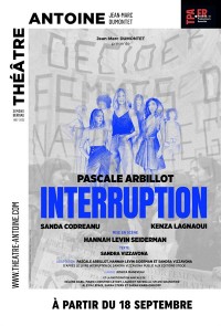 Affiche Interruption - Théâtre Antoine