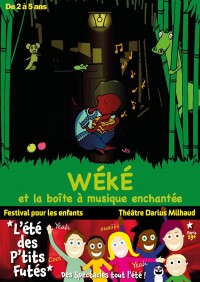 Affiche Wéké et la boîte à musique enchantée - Théâtre Darius Milhaud