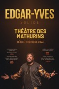 Affiche Edgar-Yves : Solide - Théâtre des Mathurins