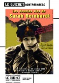 Affiche du spectacle Les Doubles Vies de Sarah Bernhardt - Guichet-Montparnasse