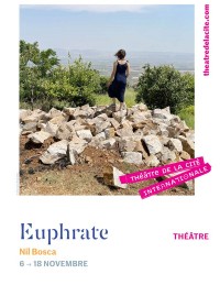 Affiche Euphrate - Théâtre de la Cité Internationale
