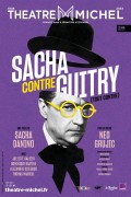 Affiche Sacha contre Guitry (tout contre) - Théâtre Michel