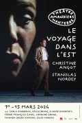 Affiche Le Voyage dans l'Est - Théâtre Nanterre-Amandiers