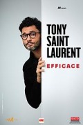 Affiche Tony Saint Laurent : Efficace - Le SILO