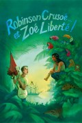 Affiche Robinson Crusoé... et Zoé Liberté ! - Théâtre L'Essaïon