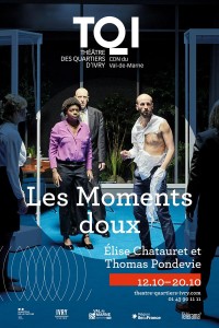 Affiche Les Moments doux - Théâtre des Quartiers d'Ivry