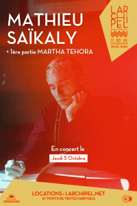 Mathieu Saïkaly à l'Archipel