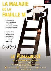 Affiche La Maladie de la Famille M - Le Funambule Montmartre