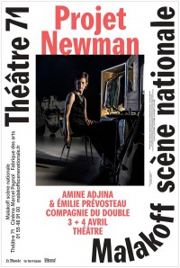 Affiche Projet Newman - Théâtre 71