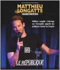 Affiche Matthieu Longatte : État des gueux - Théâtre Le République