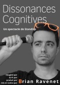 Affiche Brian Ravenet - Dissonances Cognitives - Le Lieu