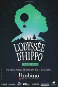 Affiche L'Odyssée d'Hippo, l'aventure continue - Bobino