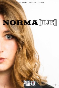 Affiche Norma : Norma[le] - Théâtre du Marais