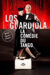 Affiche Los Guardiola  : La Comédie du tango - Théâtre L'Essaïon