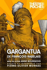 Affiche Gargantua - Théâtre de Poche-Montparnasse