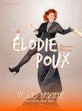 Affiche Elodie Poux - Le syndrome du papillon - Les Folies Bergère
