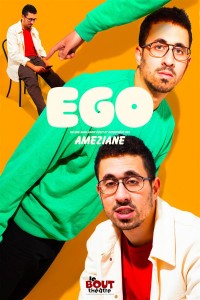 Affiche Ameziane Bouzid : Ego - Théâtre Le Bout
