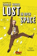 Affiche Charlie Winner : Lost in Open Space - Théâtre Le Bout