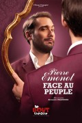 Affiche Pierre Emonot : Face au peuple - Théâtre Le Bout