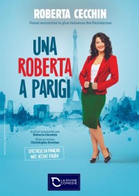 Affiche Roberta Cecchin : Una Roberta a Parigi - La Divine Comédie