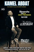 Affiche Kamel Abdat : Migration comique - Théâtre Le République