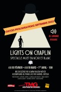 Affiche Lights on Chaplin - Théâtre Montmartre Galabru