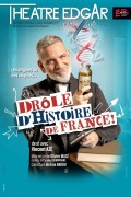 Affiche Drôle d'Histoire de France - Théâtre Edgar