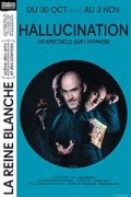 Affiche Hallucination - Théâtre Jacques Carat