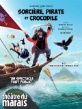 Affiche Sorcière, pirate et crocodile - Théâtre du Marais