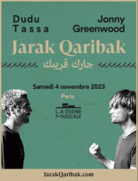 Dudu Tassa et Jonny Greenwood à la Seine musicale