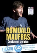 Affiche Romuald Maufras : Quelqu'un de bien - Théâtre BO Saint-Martin