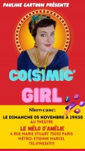 Affiche Pauline Cartoon - Co(s)mic girl - Théâtre Mélo d'Amélie