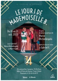 Affiche Le Jour J de Mademoiselle B. - Théâtre 14