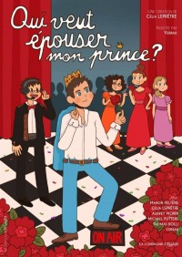 Affiche Qui veut épouser mon Prince ? - Théo Théâtre