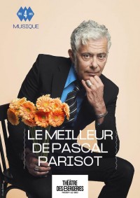 Affiche Le meilleur de Pascal Parisot - Théâtre des Bergeries