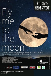 Affiche Fly me to the moon - Studio Hébertot