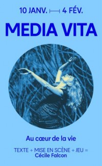 Affiche Media Vita - Théâtre de la Reine Blanche