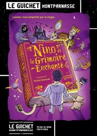 Affiche Nino et le grimoire enchanté - Guichet-Montparnasse