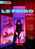 Affiche Le Frigo - Théâtre Darius Milhaud