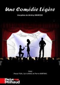 Affiche Une comédie légère - Théâtre Darius Milhaud