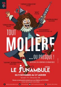 Affiche Tout Molière... ou presque ! - Le Funambule Montmartre