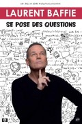 Affiche Laurent Baffie se pose des questions - Théâtre de la Madeleine