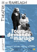 Affiche L'Ours et La Demande en mariage - Théâtre Ranelagh