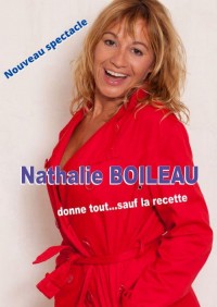 Affiche Nathalie Boileau donne tout... sauf la recette ! - La Divine Comédie