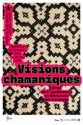 Affiche de l'exposition Visions chamaniques au Musée du Quai Branly