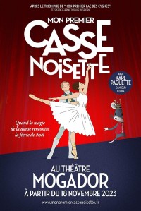 Affiche Mon premier Casse-Noisette - Théâtre Mogador